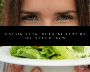 5 Vegan Social Influencers you should know